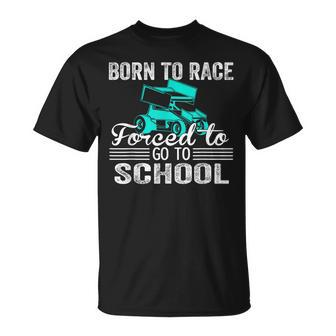 Born Race Sprint Car Forced To Go To School Sprint Car T-Shirt - Monsterry CA