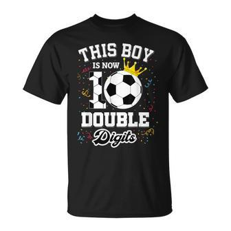This Boy Is Now 10 Double Digits Soccer Lover Bday T-Shirt - Thegiftio UK