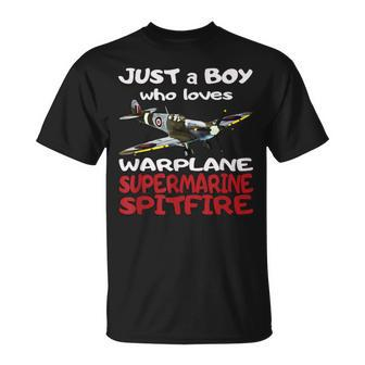 Boy Who Loves British Supermarine Spitfire Fighter Plane Ww2 T-Shirt - Thegiftio UK