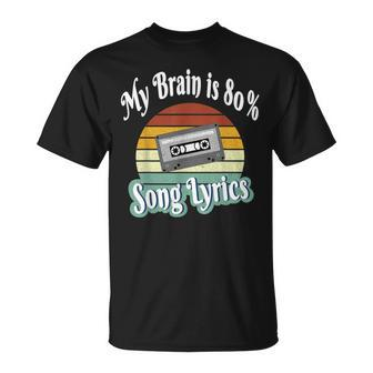 My Brain Is 80 Song Lyrics Retro Vintage Music Lover T-Shirt - Monsterry AU
