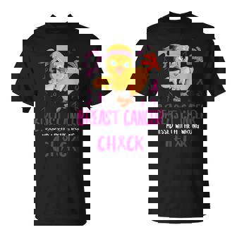 Breast Cancer Messed With The Wrong Chick Chicks Cancerous T-Shirt - Thegiftio