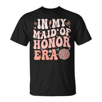 Bridesmaid Wedding Party In My Maid Of Honor Era Cute T-Shirt | Mazezy