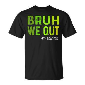 Bruh We Out 5Th Graders Fifth Grade Graduation Class Vintage T-Shirt - Seseable