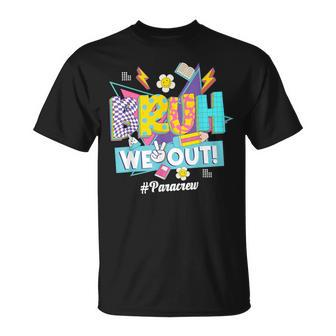 Bruh We Out 80S 90S Summer Para Crew Happy Last Day T-Shirt - Seseable