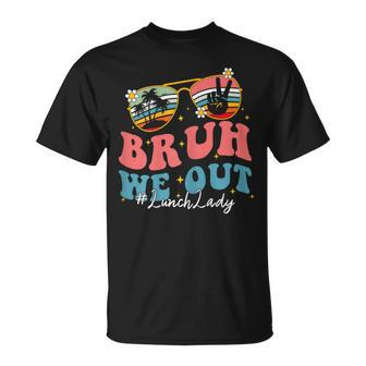Bruh We Out Last Day Of School Lunch Lady Summer T-Shirt - Monsterry CA