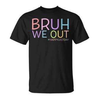 Bruh We Out Happy Last Day School Graduated Teachers Boys T-Shirt - Monsterry