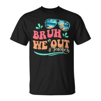 Bruh We Out Happy Last Day Of School Teacher Beach Summer T-Shirt - Monsterry