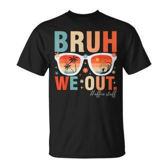 Bruh We Out Office Staff Retro Summer Last Day Of School T-Shirt - Seseable
