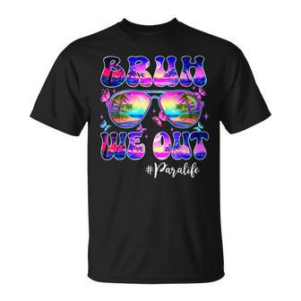 Bruh We Out Summer Para Life Sunglasses Tie Dye T-Shirt - Seseable
