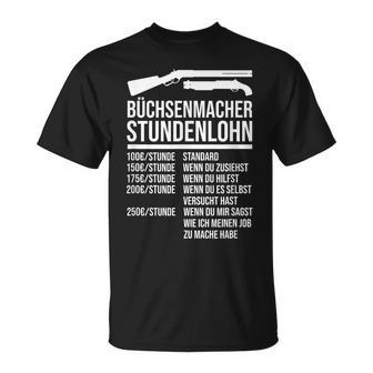 Büchsenmacher Stundenlohn Saying S T-Shirt - Geschenkecke