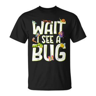 Bug Lover Insect Science Wait I See A Bug T-Shirt | Mazezy