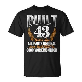 Built 43 Years Ago 43Rd Birthday 43 Years Old Bday T-Shirt - Thegiftio UK