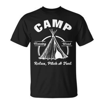 Camp Morning Wood Relax Pitch A Tent Camping T-Shirt - Monsterry CA
