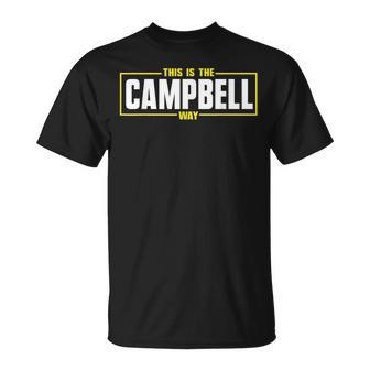 Campbell Personalized Name This Is The Campbell Way T-Shirt - Seseable