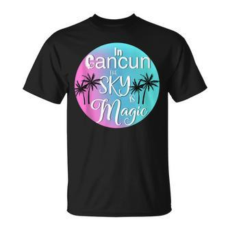 Cancun Mexico The Sky Is Magic Summer T-Shirt - Monsterry UK