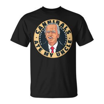 Cannibals Ate My Uncle Joe Biden Political Satire 2024 T-Shirt | Mazezy