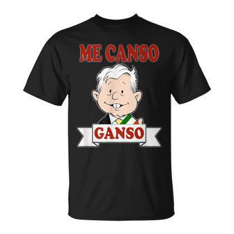 Me Canso Ganso Amlo La Esperanza De Mexico Morena T-Shirt - Monsterry