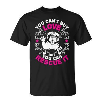 You Can't Buy Love But You Can Rescue It For Dog Lovers T-Shirt - Monsterry CA