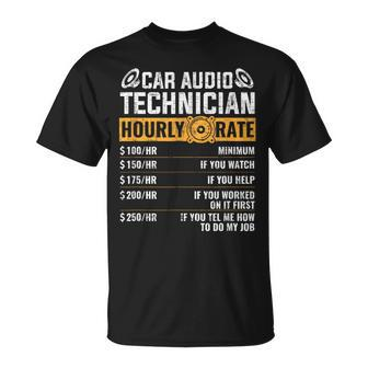 Car Audio Technician Hourly Rate Technician Car Audio T-Shirt - Monsterry