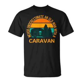 Caravanning Never Underestimate An Old Man With A Caravan T-Shirt - Thegiftio UK