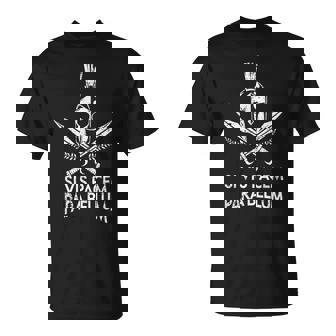Casco Y Espada De Esparta Siis Pacem Para Bellum Camiseta unisex - Regaloses