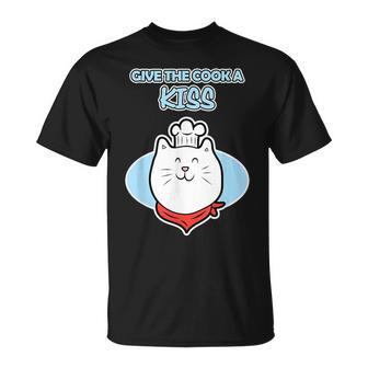 Cat Chef Cook For And Give The Cook A Kiss T-Shirt - Monsterry DE