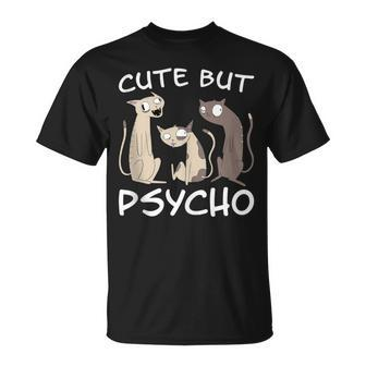 Cat Saying Cute But Psycho Cats Mom Kittens Cats Dad T-Shirt - Monsterry