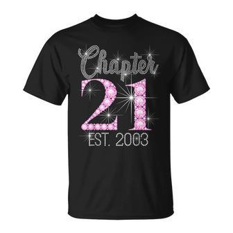 Chapter 21 Est 2003 21St Birthday For Womens T-Shirt - Monsterry AU