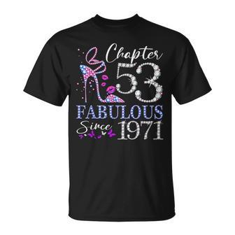 Chapter 53 Fabulous Since 1971 53Rd Birthday Queen Diamond T-Shirt - Monsterry