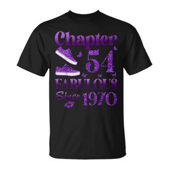 Chapter 54 Fabulous Since 1970 54Th Birthday For Women T-Shirt - Monsterry