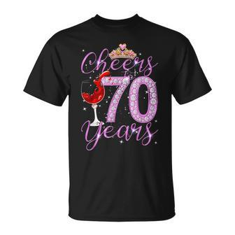 Cheers To 70 Years Old Happy 70Th Birthday Queen Women T-Shirt - Monsterry