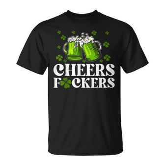 Cheers Fuckers St Patrick's Day Beer Drinking T-Shirt - Seseable