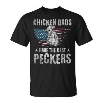 Chicken Dads Have The Best Peckers Ever Adult Humor T-Shirt | Mazezy CA