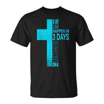 Christian Easter A Lot Can Happen In 3 Days Blue Teal Cross T-Shirt - Thegiftio UK