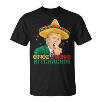 Cinco De Drinko Bitchachos Trump Cinco De Mayo Mexican T-Shirt - Monsterry