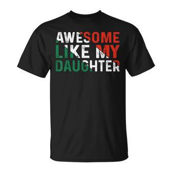 Cinco De Mayo Awesome Like My Daughter Father's Day Cool Dad T-Shirt - Thegiftio UK