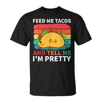 Cinco De Mayo Feed Me Tacos Tell Me I'm Pretty Tacos Women T-Shirt - Monsterry