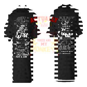 This Is My Circus These Are My Monkeys Enjoy The Show T-Shirt - Thegiftio