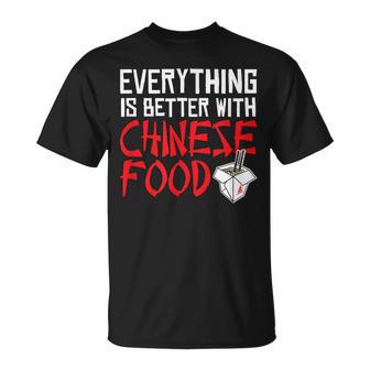 Cita Divertida De Comida Rápida Todo Es Mejor Con Comida China Camiseta unisex - Regaloses