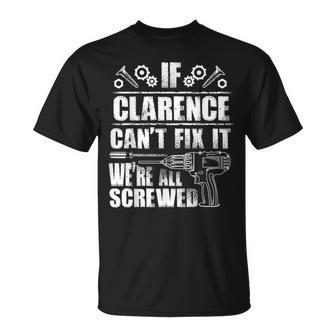 Clarence Name Fix It Birthday Personalized Dad T-Shirt - Monsterry