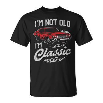 Classic Car Old Cars I'm Not Old I T-Shirt - Monsterry UK