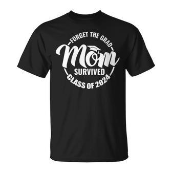 Classic Forget The Grad Mom Survived Class 2024 T-Shirt - Seseable