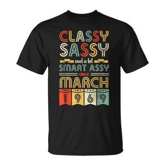 Classy Sassy A Bit Smart Assy Since March 1969 55 Years Old T-Shirt | Mazezy