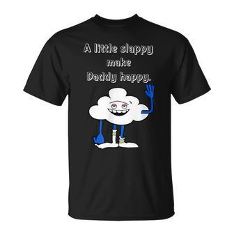 Cloud Guy A Little Slappy For Dad Father's Day T-Shirt - Monsterry