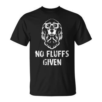 Cocker Spaniel No Fluffs Given Dog Lover T-Shirt | Mazezy