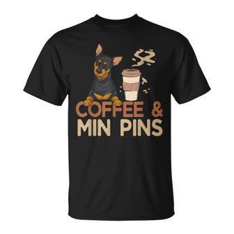 Coffee & Min Pin Dog Miniature Pinscher T-Shirt - Monsterry