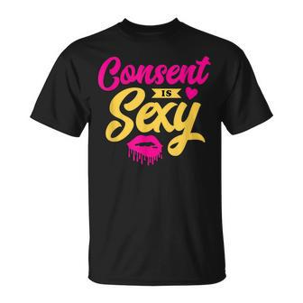 Consent Is Sexy Feminist Apparel For Women T-Shirt - Monsterry DE