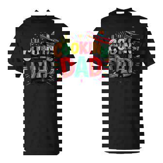Cooking Dad Papa Cook Father Daddy Father's Day T-Shirt | Mazezy