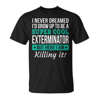 Cool Exterminator T-Shirt - Monsterry UK