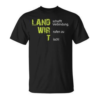 Cool Land Creates Connection Wir Rufen Zu Tisch Farmers T-Shirt - Seseable